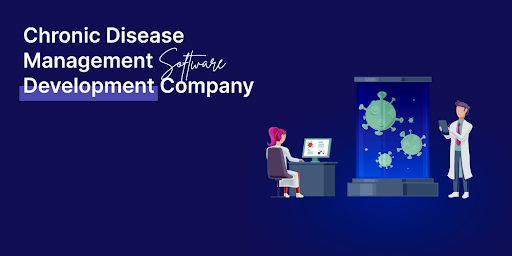 Chronic Disease Management Software Development Company
